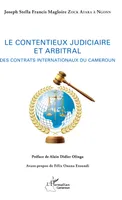 Le contentieux judiciaire et arbitral, Des contrats internationaux du Cameroun