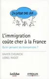 L'immigration coûte cher à la France, Qu'en pensent les économistes ?