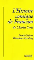 L'Histoire comique de Francion de Charles Sorel.