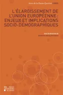L'élargissement de l'Union européenne. Enjeux et implications
sociodémographiques, Actes de la Chaire Quetelet 2003