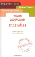 Wajdi Mouhawad - Incendies