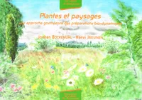 Plantes et paysages, Une approche goethéenne des préparations bio-dynamiques