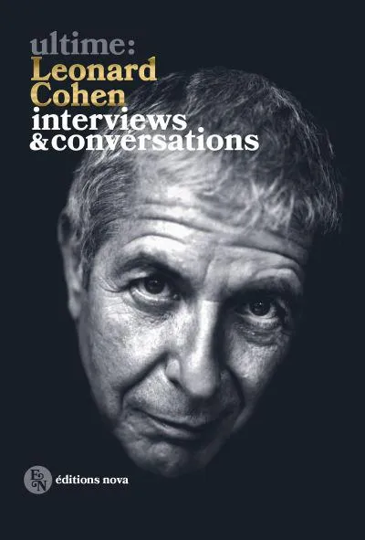 Livres Livres Musiques Chanson internationale Ultime: Léonard Cohen, interviews et conversations Leonard Cohen