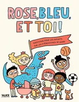 Rose bleu et toi - Un livre sur les stéréotypes de genre