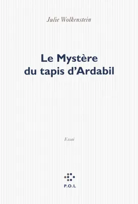 Le Mystère du tapis d'Ardabil