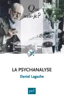 La psychanalyse, « Que sais-je ? » n° 660