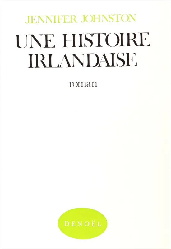 Une Histoire irlandaise, roman Jennifer Johnston