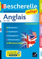 Bescherelle collège - Anglais  (6e, 5e, 4e, 3e), grammaire, conjugaison, vocabulaire, prononciation (A1-B1)