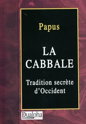 La cabbale. tradition secrete d'occident