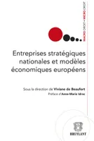 Entreprises stratégiques nationales et modèles économiques européens