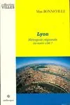 Lyon - métropole régionale ou euro-cité ?, métropole régionale ou euro-cité ?