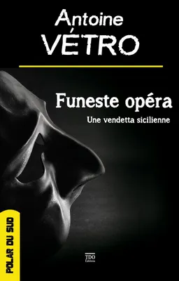 Funeste opéra, Une vendetta sicilienne