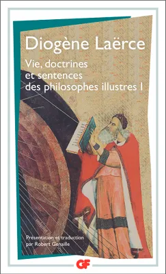 Vie, doctrines et sentences des philosophes illustres, Volume 1