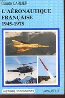 L'Aéronautique française - 1945-1975, 1945-1975