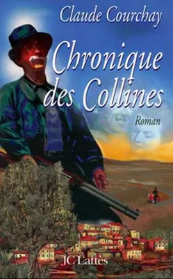 Chronique des Collines, roman