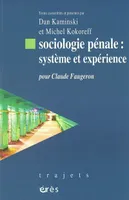 Sociologie pénale - Système et expérience, système et expérience