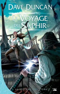 La Septième Épée, T2 : Le Voyage du Saphir, La Septième Épée, T2