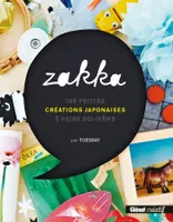Zakka, 145 petites créations japonaises à faire soi-même