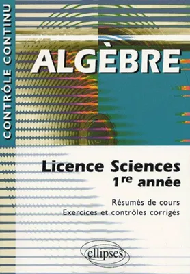 Algèbre - Licence sciences 1re année, licence sciences, 1re année