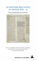 Le pouvoir des listes au Moyen Âge - II, Listes d’objets/listes de personnes