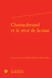 Chateaubriand et le récit de fiction
