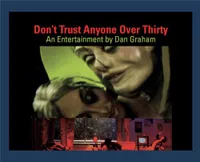 Don't trust anyone over thirty