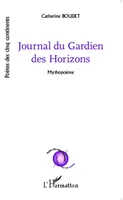 Le Journal du Gardien des Horizons, Mythopoème
