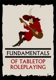 Fundamentals of Tabletop Roleplaying (softcover, premium color book)