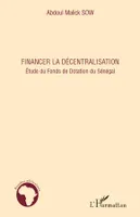 Financer la décentralisation, Etude du Fonds de Dotation du Sénégal