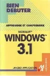Apprendre et comprendre Windows 3.1