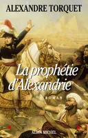 La prophétie d'Alexandrie, roman