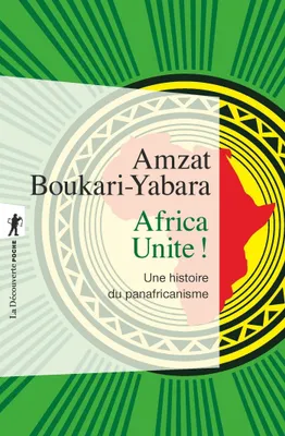 Africa Unite !, Une histoire du panafricanisme