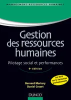 Gestion des ressources humaines - 9e éd. - Pilotage social et performances, Pilotage social et performances
