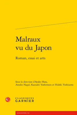 Malraux vu du Japon, Roman, essai et arts