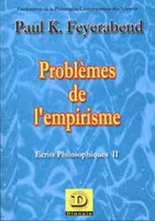 Écrits philosophiques, 2, Problèmes de l'empirisme, Ecrits philosophique II