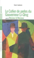 Le Collier du Gouverneur Li Qing, Monsieur et Monsieur