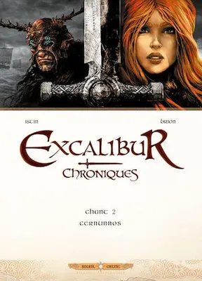 Excalibur Chroniques T02, Cernunnos