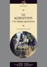 Le Kersanton, Une pierre bretonne