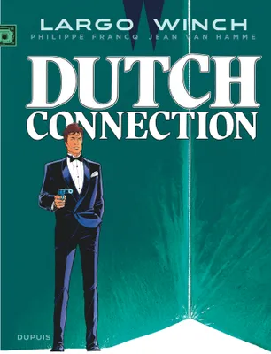 Largo Winch, 6, Dutch connection
