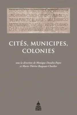 Cités, municipes, colonies, Les processus de municipalisation en Gaule et en Germanie sous le Haut Empire romain