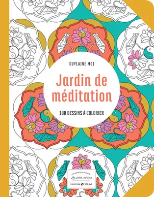Jardin de méditation -Les petits cahiers- Aux sources du bien-être