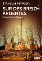 Sur Des Breizh Ardentes, Une Aventure De Requiem, Une aventure de Requiem