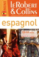 Le Robert & Collins mini espagnol / espagnol-français, français-espagnol : 100.000 mots, expressions, français-espagnol, espagnol-français