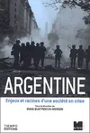 Argentine: Enjeux et racines d'une société en crise Collectif and Quattrocchi-Woisson, Diana