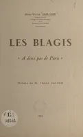 Les Blagis, À deux pas de Paris