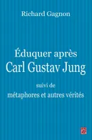 EDUQUER APRES CARL GUSTAV JUNG