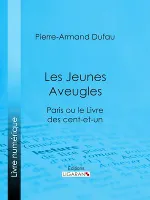 Les Jeunes Aveugles, Paris ou le Livre des cent-et-un