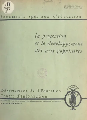 La protection et le développement des arts populaires, Rapport d'une réunion d'experts de l'Unesco, 10-14 octobre 1949