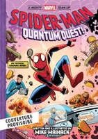 Spider-Man - Mighty Marvel Team-up T02 : Quantum Quest