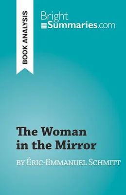 The Woman in the Mirror, by Éric-Emmanuel Schmitt